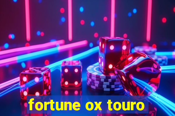 fortune ox touro